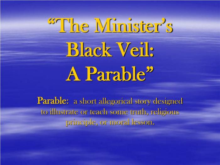 How is the minister's black veil a parable